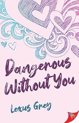 Dangerous Without You by Grey, Lexus | Paperback | Fiction