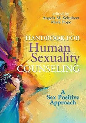 Handbook for Human Sexuality Counseling: A Sex Positive Approach | Paperback | Psychology