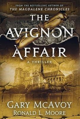 The Avignon Affair by Moore, Ronald L; McAvoy, Gary | Hardcover | Religious & Spiritual Fiction