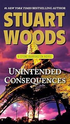 Unintended Consequences: A Stone Barrington Novel by Woods, Stuart | Paperback | Fiction