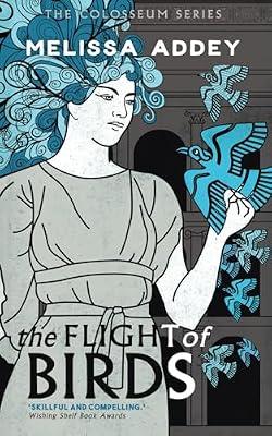 The Flight of Birds by Addey, Melissa | Paperback | Historical Fiction