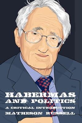 Habermas and Politics by Russell, Matheson | Paperback | Political Science