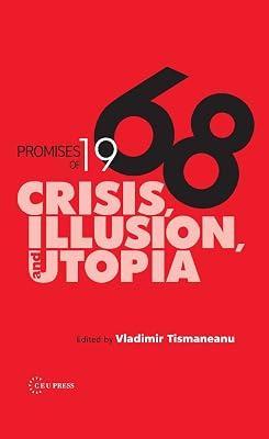 Promises of 1968: Crisis, Illusion, and Utopia | Hardcover | Political Science 2