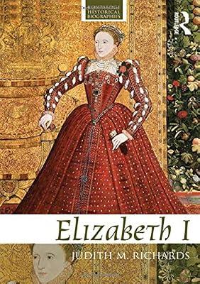 Elizabeth I by Richards, Judith M. | Hardcover | History