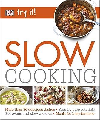 Slow Cooking (Try It!) by DK | Paperback | Cookery For Specific Diets & Conditions