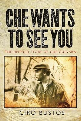Che Wants to See You by Bustos, Ciro | Hardcover | Memoirs