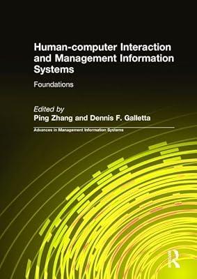 Human computer Interaction And Management Information Systems: Foundations: 05 (Advances in Management Series) | Hardcover | Computers