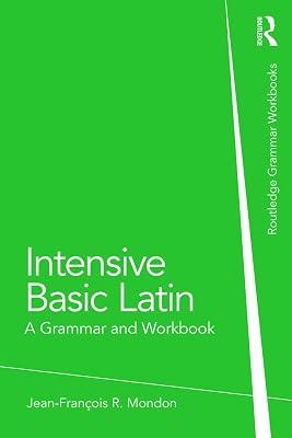 Intensive Basic Latin: A Grammar and Workbook (Grammar Workbooks) by Mondon, Jean-Francois R. | Paperback | Language Study 2