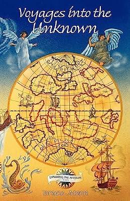 Voyages into the Unknown: Exploring the Afterlife Series: 01 by Moen, Bruce | Paperback | Spiritualism