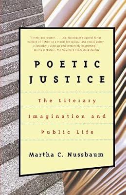Poetic Justice: The Literary Imagination and Public Life (Alexander Rosenthal Lectures) by Nussbaum, Martha | Paperback | Philosophy