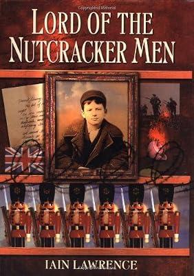 Lord of the Nutcracker Men by Lawrence, Iain | Hardcover | Juvenile Fiction