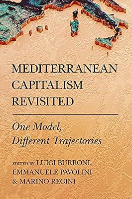 Mediterranean Capitalism Revisited: One Model, Different Trajectories (Cornell Studies in Political Economy) | Hardcover | Political Science