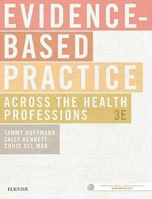 EVIDENCE BASED PRACTICE ACROSS THE HEALTH PROFESSIONS 3ED (PB 2017) by HOFFMANN | Paperback | Medical