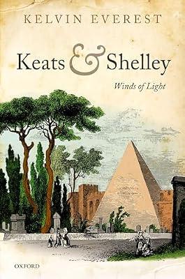 Keats and Shelley: Winds of Light by Everest, Kelvin | Hardcover | Literary Criticism