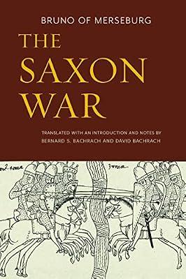 The Saxon War by Bachrach, Bernard S.; Merseburg, Bruno of; Bachrach, David | Paperback | European History