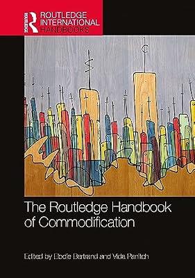 The Routledge Handbook of Commodification (Routledge International Handbooks) | Hardcover | Economic History