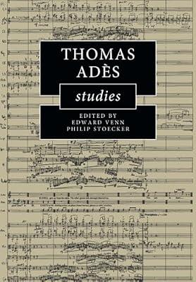 Thomas Adès Studies (Cambridge Composer Studies) | Paperback | Music