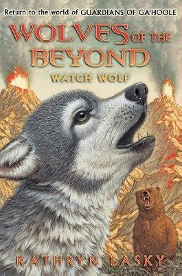 Wolves of the Beyond #3: Watch Wolf by Lasky, Kathryn | Hardcover | Juvenile Fiction