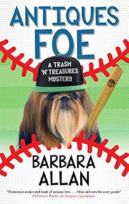 Antiques Foe: 17 (A Trash 'n' Treasures mystery) by Allan, Barbara | Hardcover | Crime & Mystery