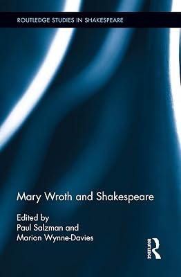 Mary Wroth and Shakespeare (Routledge Studies in Shakespeare) | Paperback | Literary Criticism 2