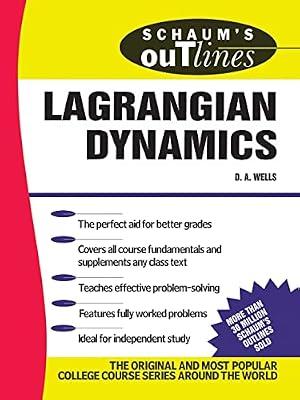 Schaum's Outline of Lagrangian Dynamics: A Jane Austen Novel: With a Treatment of Euler's Equations of Motion, Hamilton's Equations and Hamilton's Principle (Schaum's Outline Series) by Wells, Dare | Paperback | Science