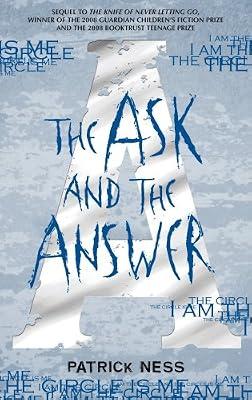 The Ask and the Answer (Chaos Walking) by Ness, Patrick | Hardcover | General Fiction (Children'S
