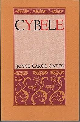 Cybele by Oates, Joyce Carol | Paperback | Modern & Contemporary Fiction (Post C 1945)