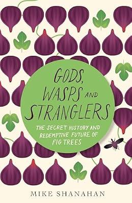 Gods, Wasps and Stranglers by Shanahan, Mike | Paperback | Nature