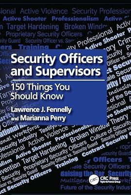 Security Officers and Supervisors: 150 Things You Should Know by Perry, Marianna A.; Fennelly, Lawrence J. | Paperback | Management: Leadership And Motivation