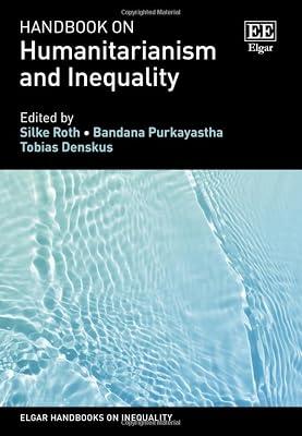 Handbook on Humanitarianism and Inequality (Elgar Handbooks on Inequality) | Hardcover | Human Rights