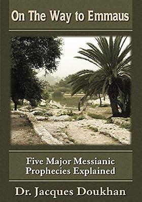 On the Way to Emmaus: Five Major Messianic Prophecies Explained by Doukhan, Jacques B. | Paperback | Religion