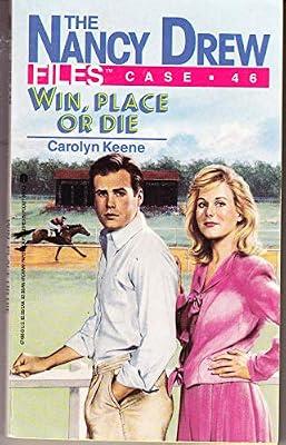 WIN PLACE OR DIE (NANCY DREW FILES 46) by Keene, Carolyn | Paperback | Crime & Mystery Fiction (Children'S