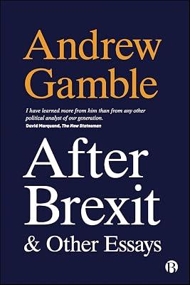 After Brexit and Other Essays by Gamble, Andrew | Paperback | Political Ideologies 2