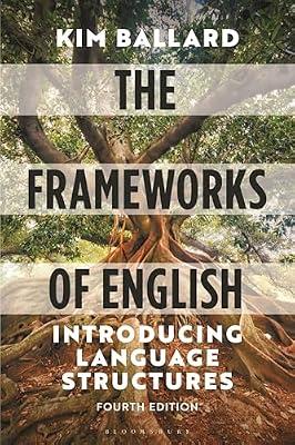 Frameworks of English: Introducing Language Structures by Ballard, Kim | Paperback | Language Arts & Disciplines