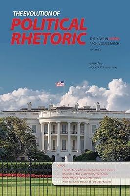 The Evolution of Political Rhetoric: The Year in C-SPAN Archives Research, Volume 6 | Paperback | Political Structure & Processes