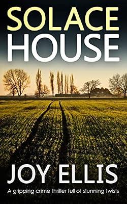 SOLACE HOUSE a gripping crime thriller full of stunning twists: 9 (Di Jackman & DS Evans) by Ellis, Joy | Paperback | Thriller