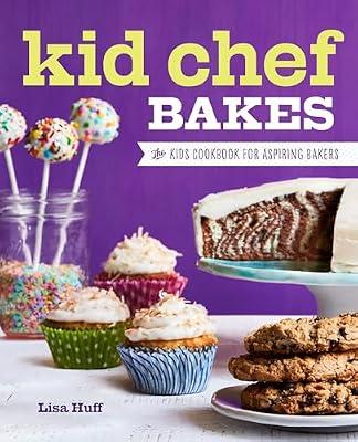 Kid Chef Bakes by Huff, Lisa | Paperback | Juvenile Nonfiction