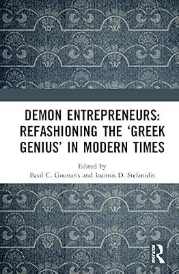Demon Entrepreneurs: Refashioning the Greek Genius in Modern Times | Hardcover | History