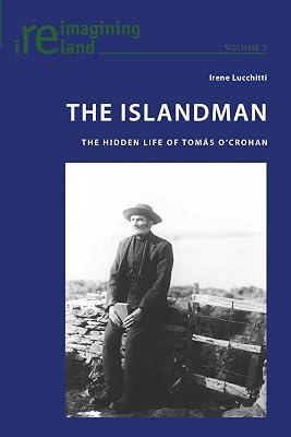 The Islandman: The Hidden Life of Tomas O'crohan: 3 (Reimagining Ireland) by Lucchitti, Irene | Paperback | Language: Reference & General 2