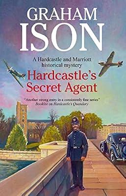 Hardcastle's Secret Agent: 16 (A Hardcastle & Marriott historical mystery) by Ison, Graham | Hardcover | Historical Mysteries