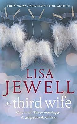 The Third Wife: From the number one bestselling author of The Family Upstairs by Jewell, Lisa | Hardcover | Modern And Contemporary Fiction (Post 1945)