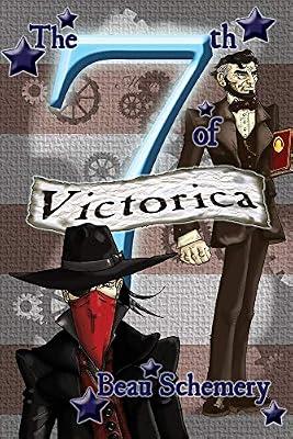 The 7th of Victorica: Volume 2 (Gadgets and Shadows, 2) by Schemery, Beau | Paperback | Young Adult Fiction