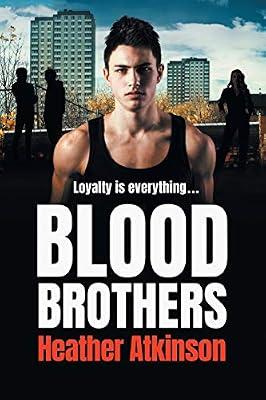 Blood Brothers: A gritty, unforgettable gangland thriller from bestseller Heather Atkinson (Gallowburn Series, 1) by Heather Atkinson | Paperback | Crime & Mystery