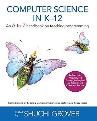 Computer Science in K-12: An A-To-Z Handbook on Teaching Programming | Paperback | Teaching Skills And Techniques
