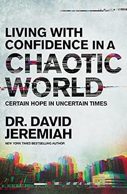 Living with Confidence in a Chaotic World by Jeremiah, David | Paperback | Religion