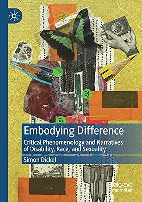 Embodying Difference: Critical Phenomenology and Narratives of Disability, Race, and Sexuality by UNKNOWN | Paperback | Literature: History & Criticism