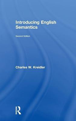 Introducing English Semantics by Kreidler, Charles W. | Hardcover | Language Arts & Disciplines 2