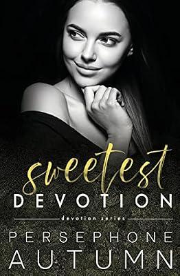 Sweetest Devotion: A Devotion Series Short Story by Autumn, Persephone | Paperback | Adult & Contemporary Romance