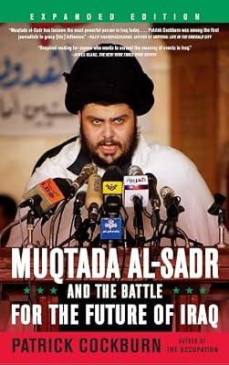 Muqtada Al-Sadr and the Battle for the Future of Iraq by Cockburn, Patrick | Paperback | Biography & Autobiography