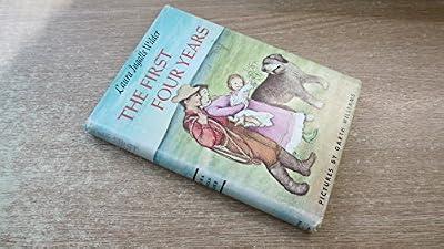 The First Four Years (Little House-the Laura Years, 9) by Wilder, Laura Ingalls | Hardcover | Juvenile Fiction